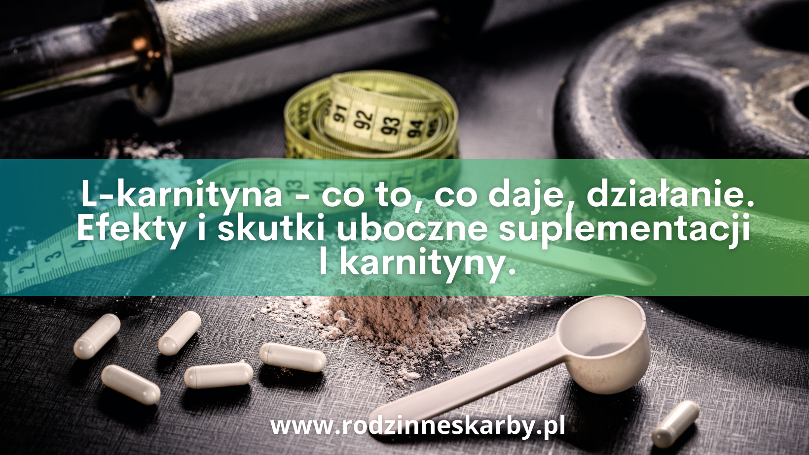 l karnityna co to co daje dzialanie efekty i skutki uboczne suplementacji l karnityny
