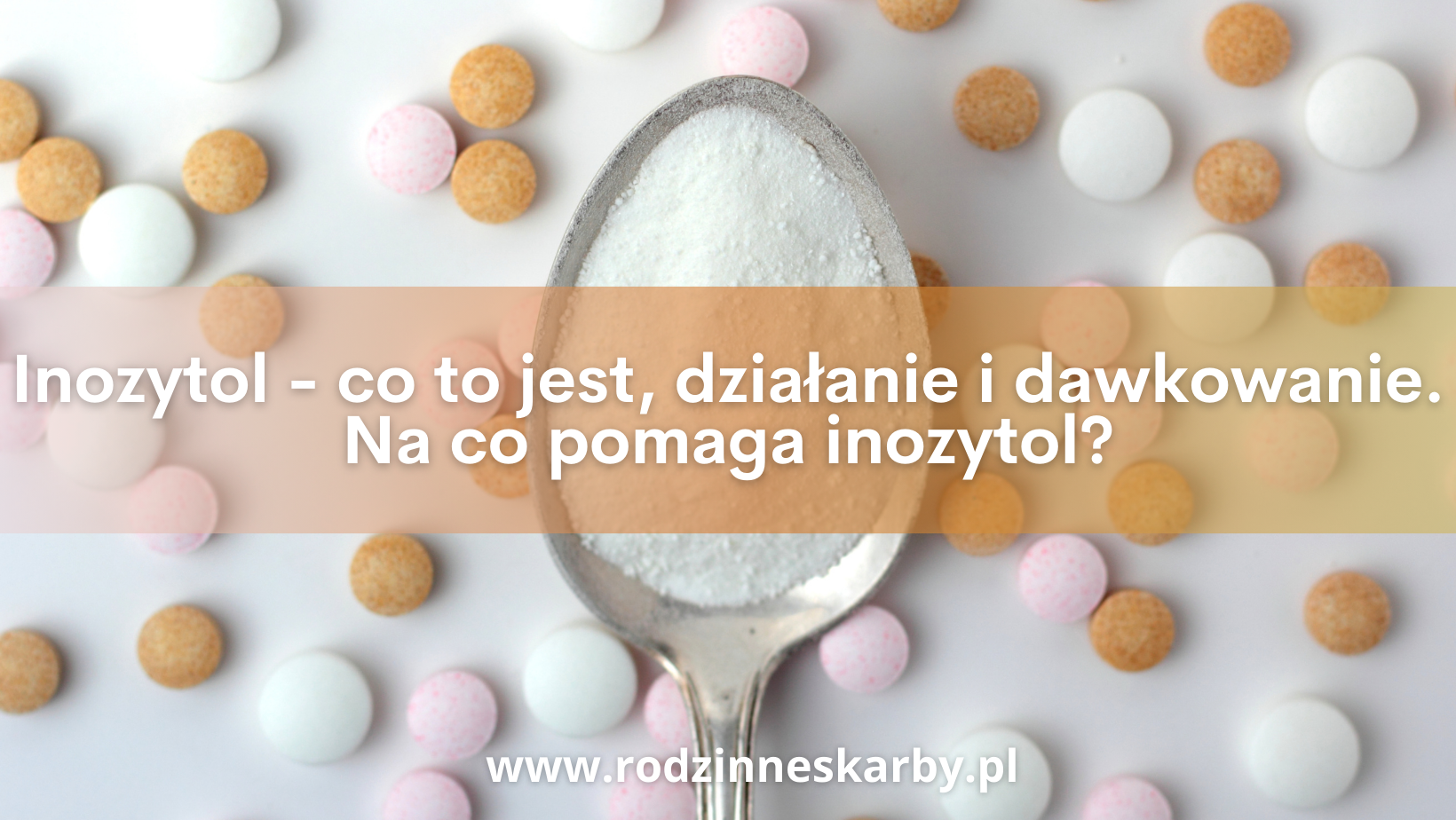 inozytol co to jest dzialanie i dawkowanie na co pomaga inozytol