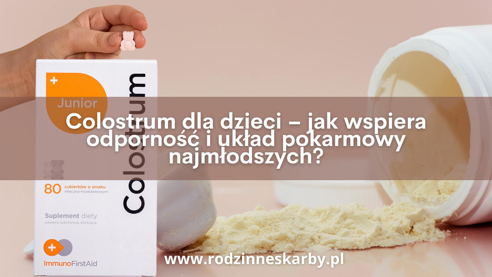 colostrum dla dzieci jak wspiera odpornosc i uklad pokarmowy najmlodszych